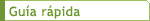 Gu&iacute;a r&aacute;pida